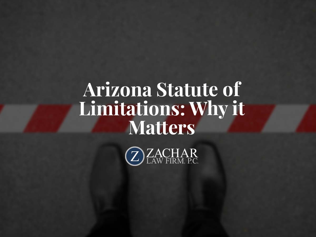 Arizona Statute of Limitations: Why it Matters